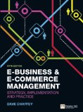 E-Business and E-Commerce Management: Strategy, Implementation and Practice (5th Edition) Reviews