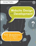 Site Design and Development: 100 Concerns to Ask Before Structure a Website