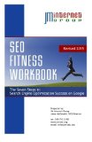 SEO Fitness Workbook: 2015 Edition: The Seven Steps to Search Engine Optimization Success on Google