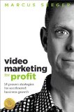 Video Marketing for Profit: 14 Proven Strategies for Accelerated Business Growth Reviews